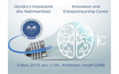 Njoftim – Më 4 Mars 2019, Inaugurohet Qendra E Inovacionit Dhe Ndërmarrësisë