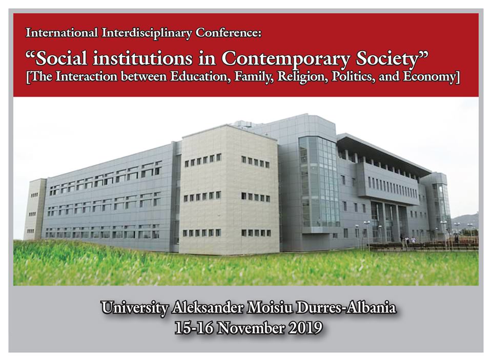 CALL FOR PAPERS International Interdisciplinary Conference: “Social Institutions In Contemporary Society”