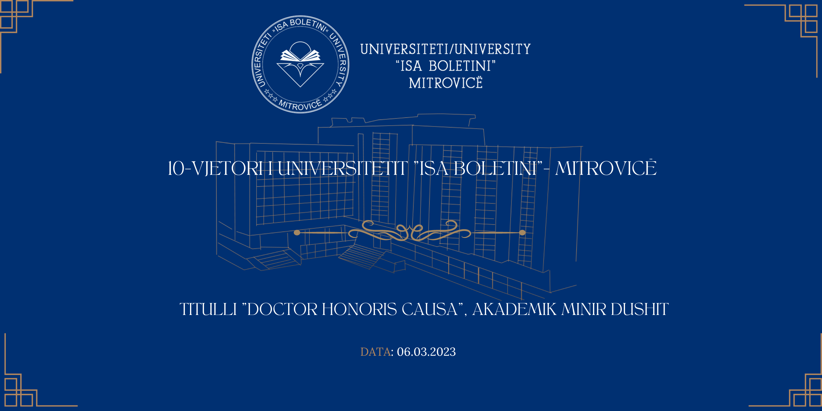 10-vjetori I Themelimit Të Universitetit “Isa Boletini” Dhe Ndarja E Titullit “Doctor Honoris Causa” Akademik Minir Dushit